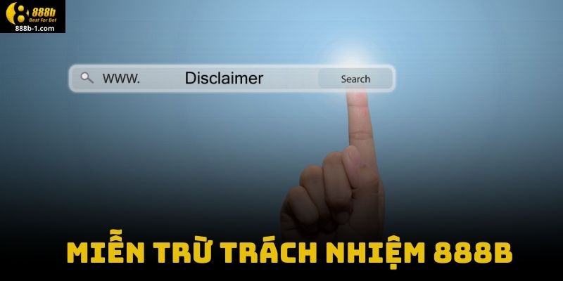 Chính Sách Miễn Trừ Trách Nhiệm 888B